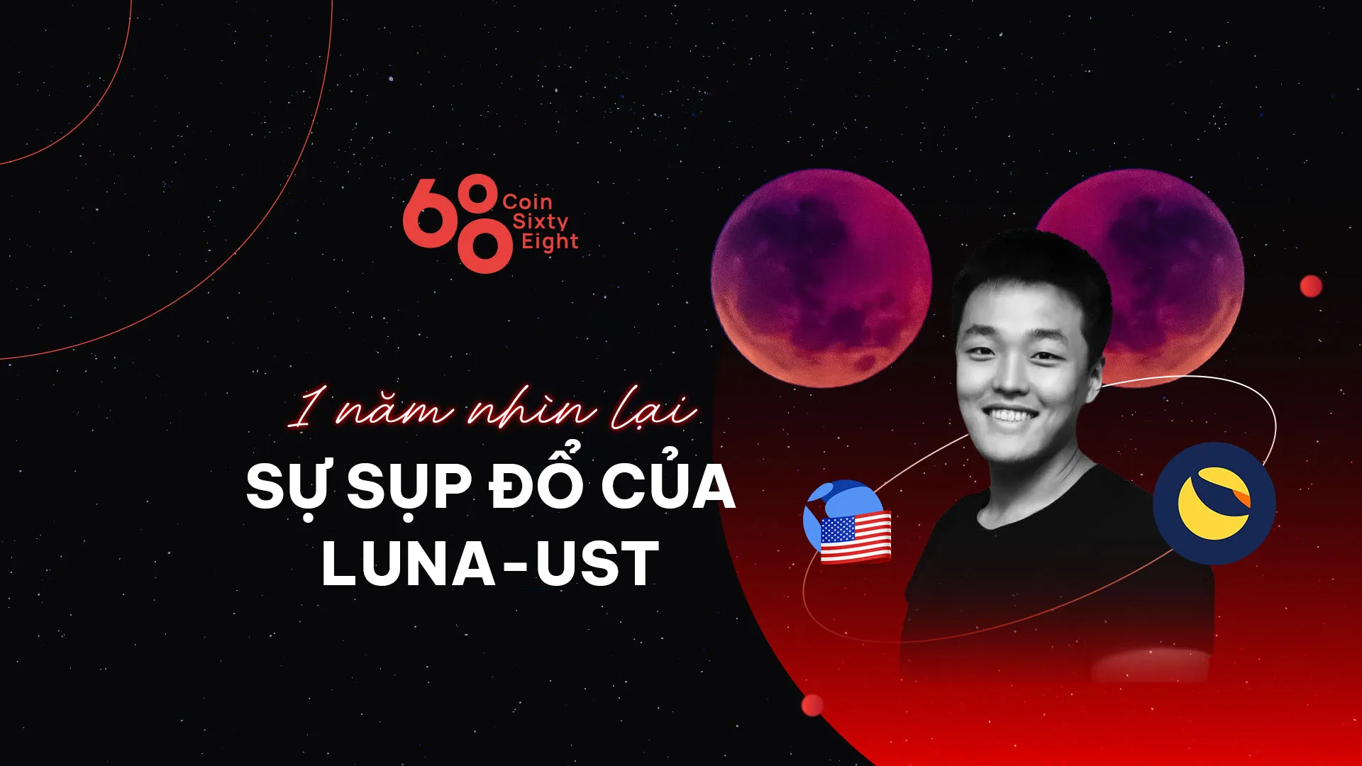 1 năm nhìn lại: Còn lại gì sau sự sụp đổ của LUNA-UST?