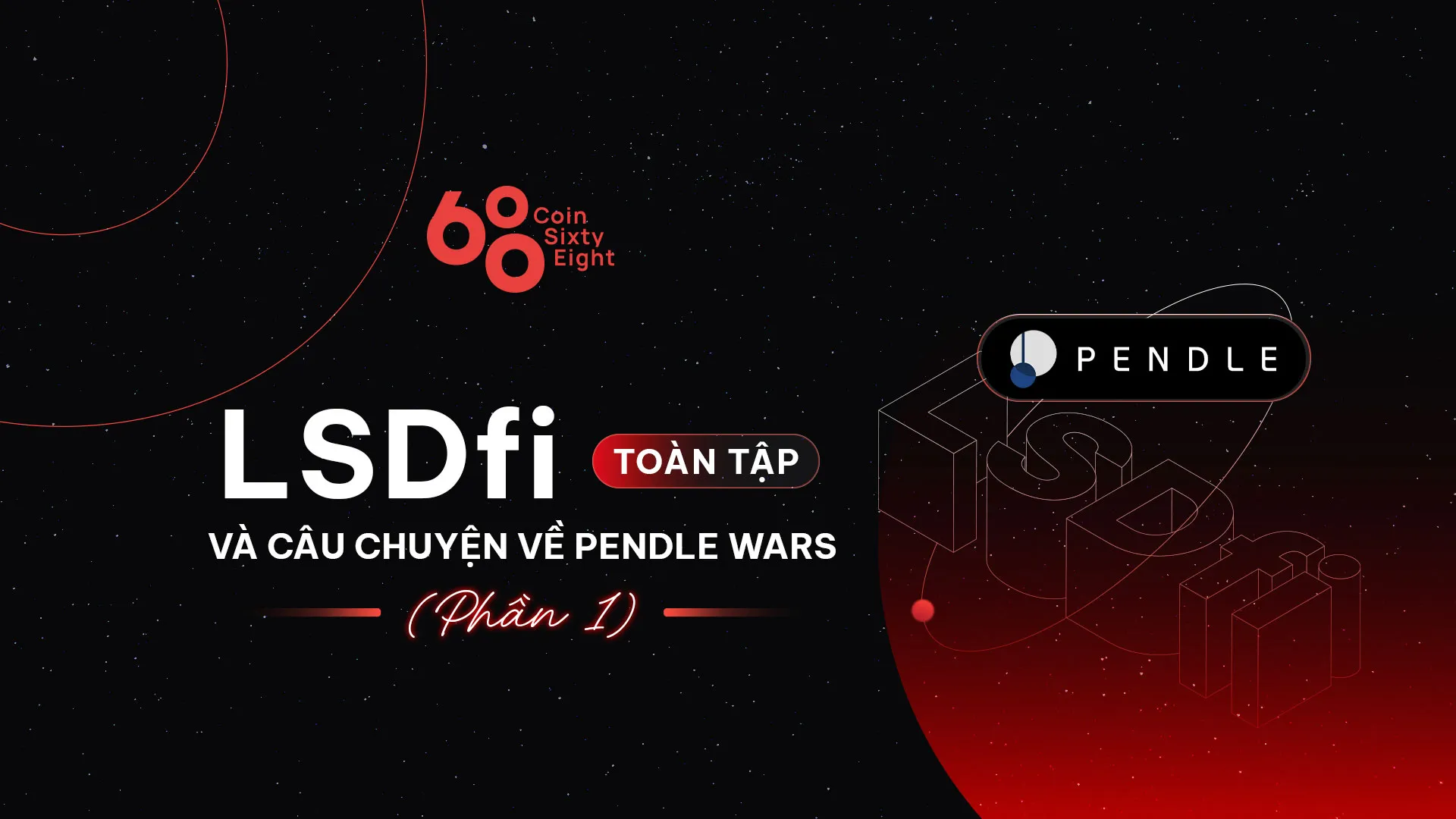 LSDfi toàn tập và Câu chuyện về Pendle Wars (Phần 1)