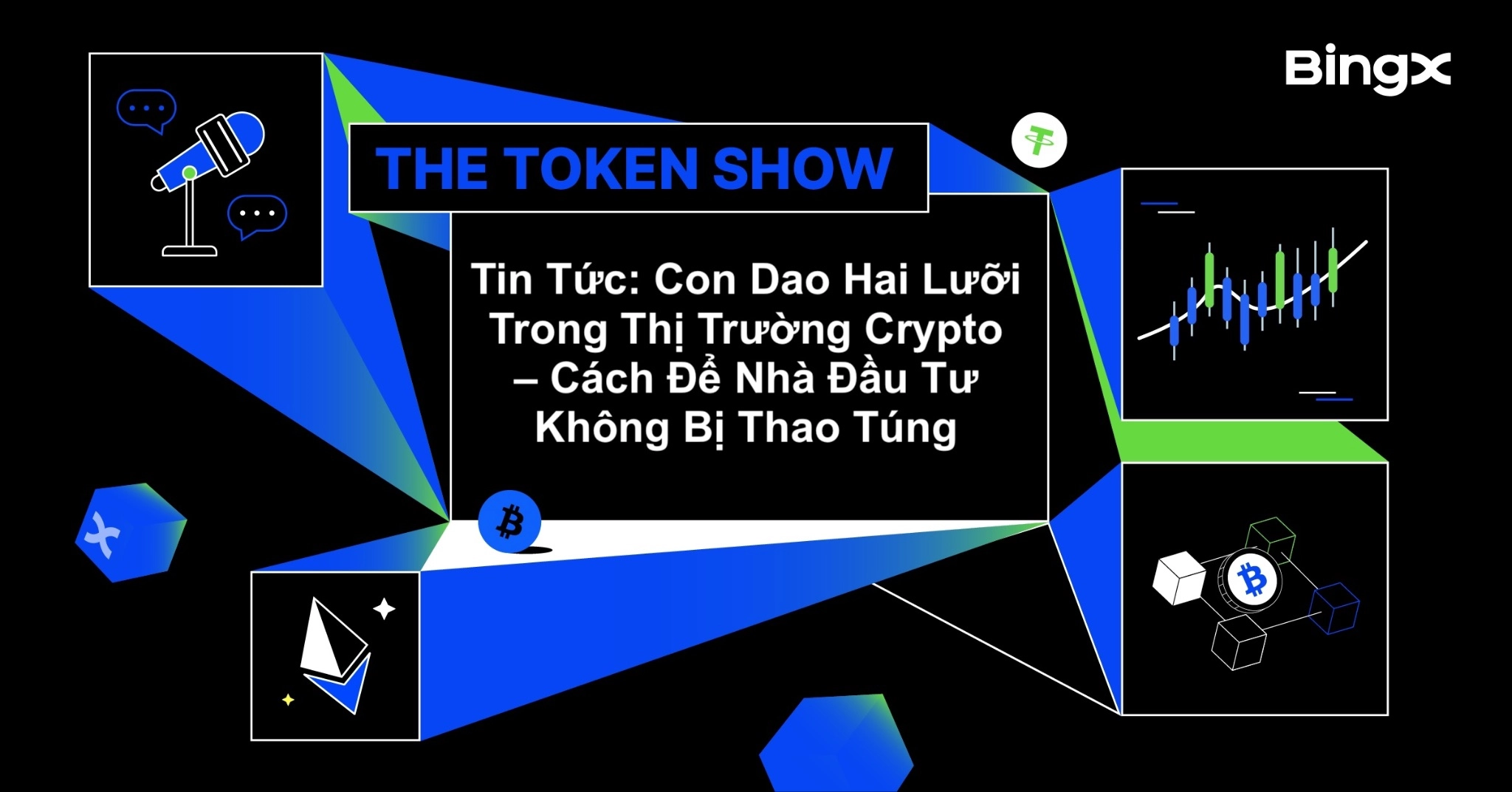The Token Show: Cách để không bị thao túng bởi tin tức trong thị trường crypto