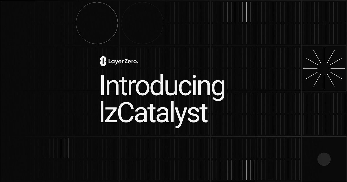 LayerZero lập chương trình ươm mầm hệ sinh thái trị giá 300 triệu USD