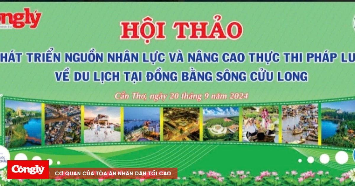 Ngày mai diễn ra Hội thảo “Phát triển nguồn nhân lực và nâng cao thực thi pháp luật về du lịch tại ĐBSCL”
