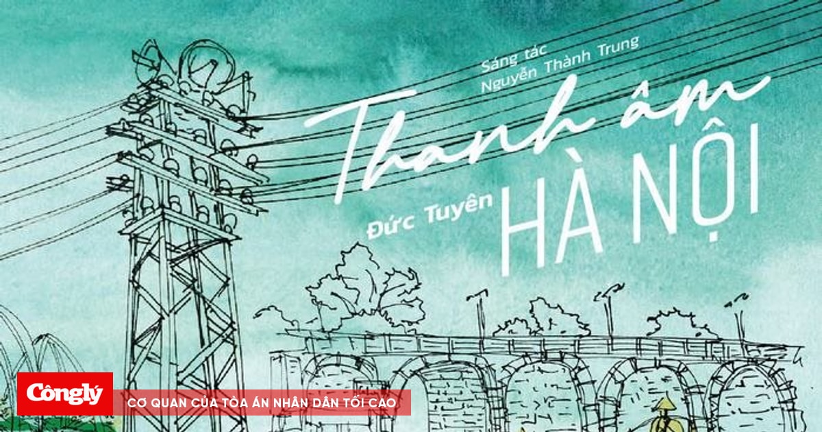 Hà Nội đẹp trong sáng tác của nhạc sĩ Nguyễn Thành Trung